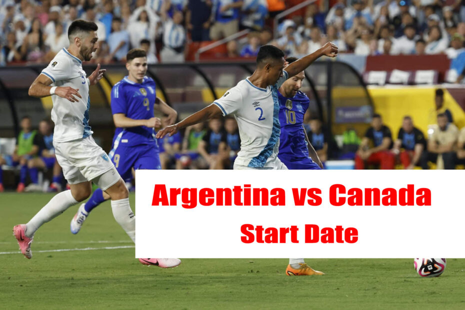 argentina vs canada copa america start time date