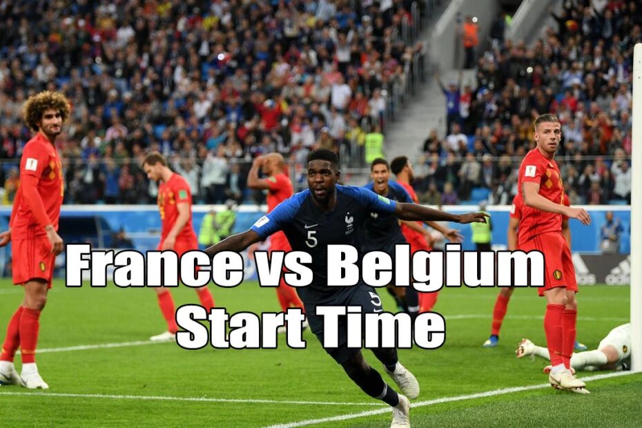 france vs belgium start time