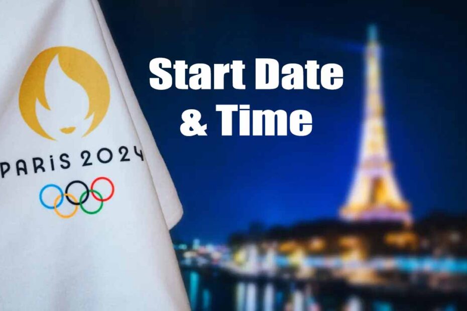 paris olympics 2024 start date and time