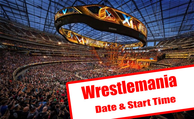 wrestlemania start time date