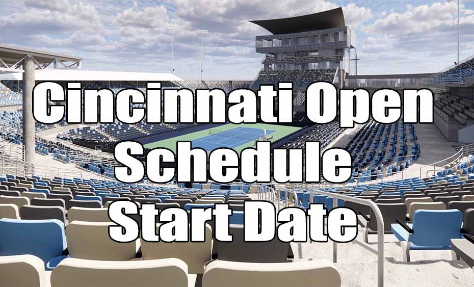 cincinnati open date schedule live stream