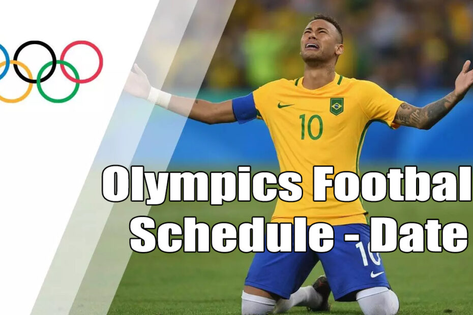 olympics football schedule date